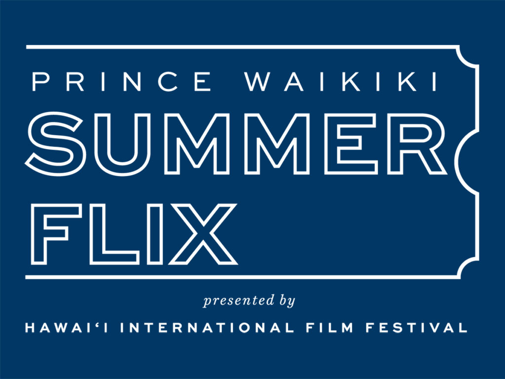 ticket graphic for Prince Waikiki Summer Flix